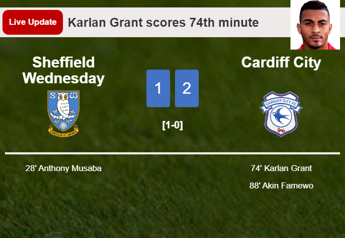 LIVE UPDATES. Cardiff City takes the lead over Sheffield Wednesday with a goal from Akin Famewo in the 88th minute and the result is 2-1