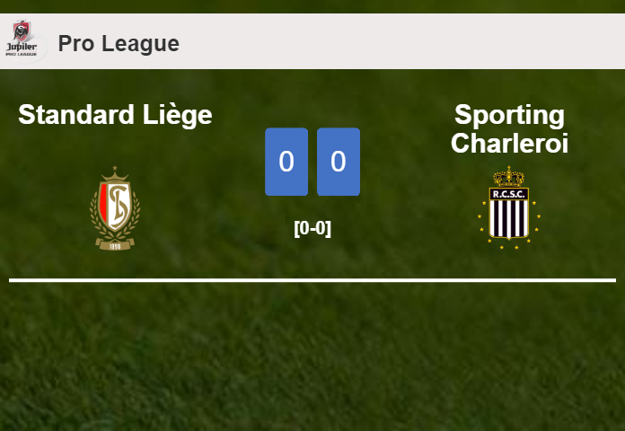 Standard Liège draws 0-0 with Sporting Charleroi on Saturday