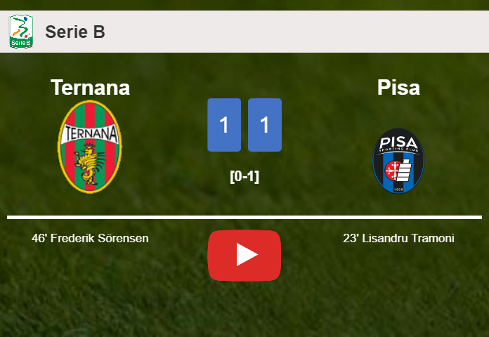Ternana and Pisa draw 1-1 on Tuesday. HIGHLIGHTS