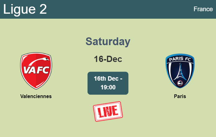 How to watch Valenciennes vs. Paris on live stream and at what time