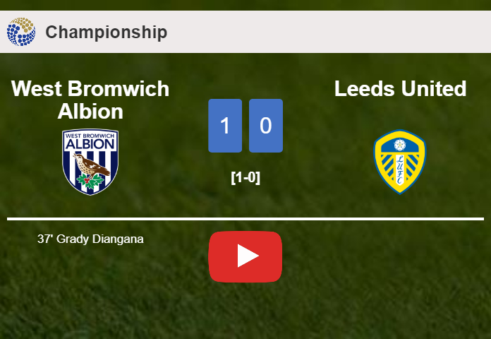 West Bromwich Albion prevails over Leeds United 1-0 with a goal scored by G. Diangana. HIGHLIGHTS