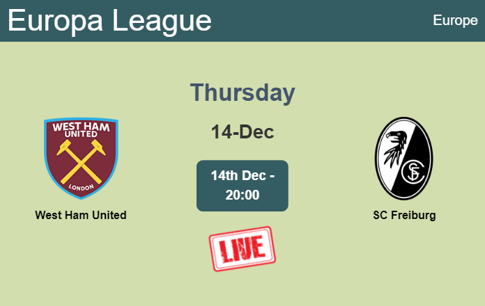 How to watch West Ham United vs. SC Freiburg on live stream and at what time