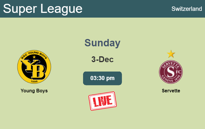 How to watch Young Boys vs. Servette on live stream and at what time