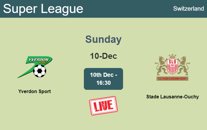 How to watch Yverdon Sport vs. Stade Lausanne-Ouchy on live stream and at what time