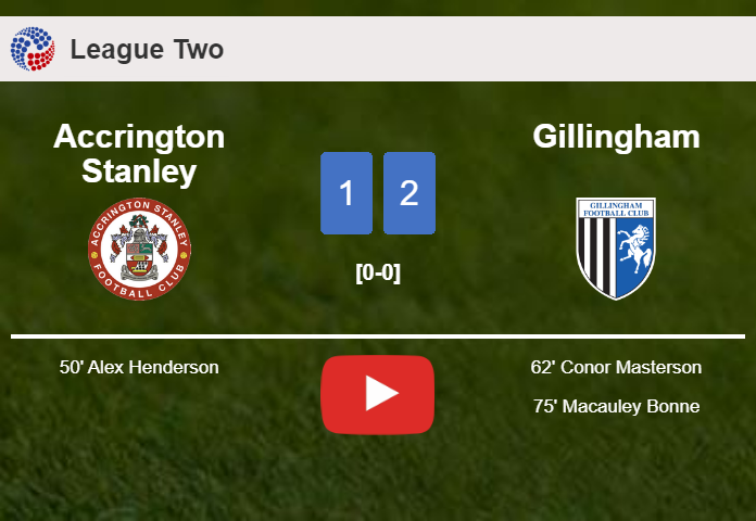 Gillingham recovers a 0-1 deficit to defeat Accrington Stanley 2-1. HIGHLIGHTS