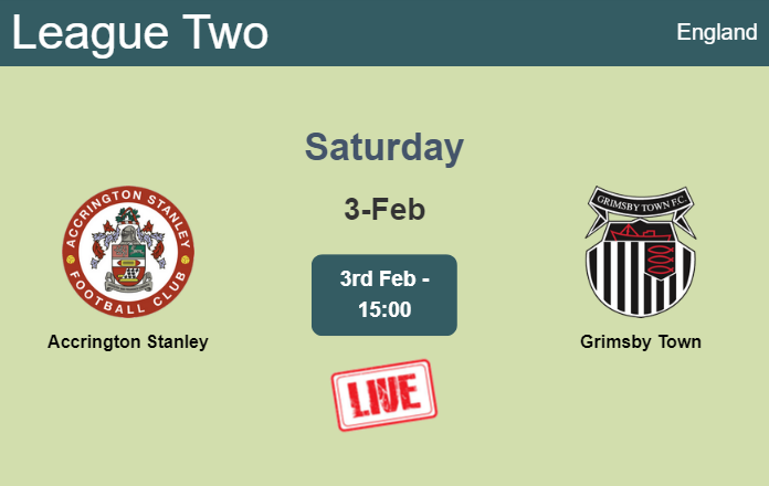 How to watch Accrington Stanley vs. Grimsby Town on live stream and at what time