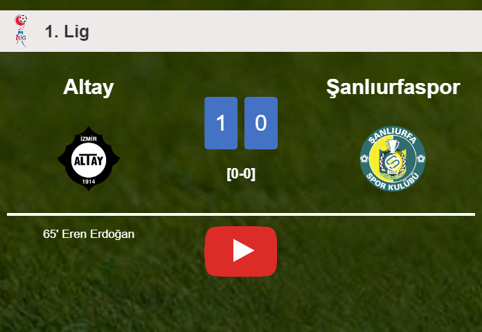 Altay overcomes Şanlıurfaspor 1-0 with a goal scored by E. Erdoğan. HIGHLIGHTS