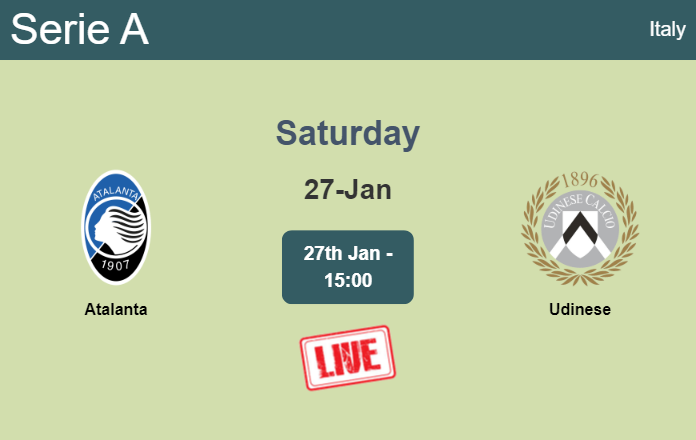 How to watch Atalanta vs. Udinese on live stream and at what time