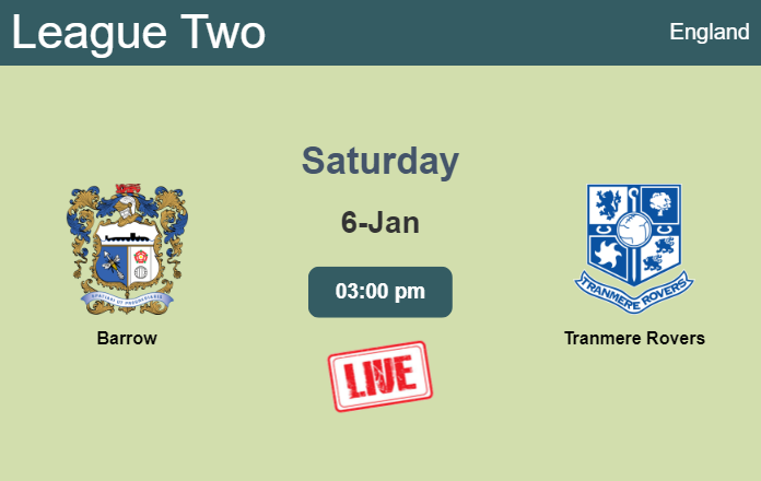 How to watch Barrow vs. Tranmere Rovers on live stream and at what time