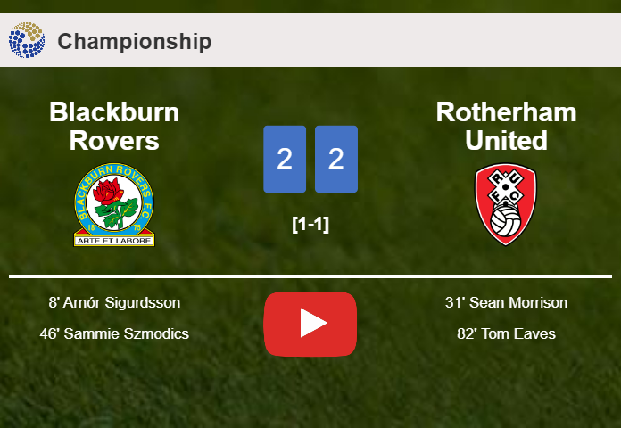 Blackburn Rovers and Rotherham United draw 2-2 on Monday. HIGHLIGHTS