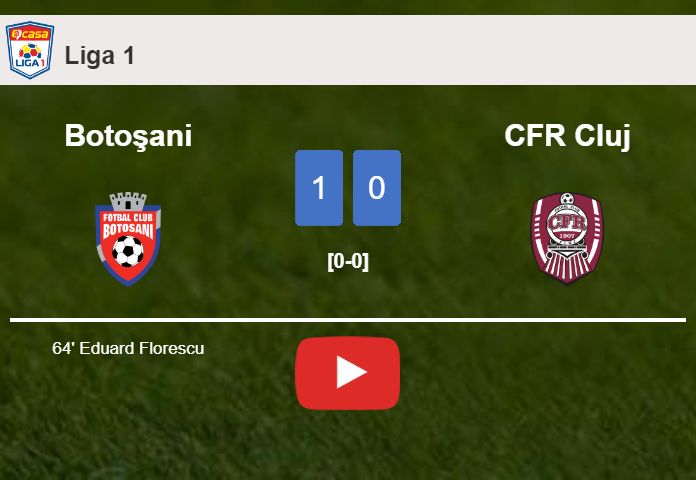 Botoşani tops CFR Cluj 1-0 with a goal scored by E. Florescu. HIGHLIGHTS