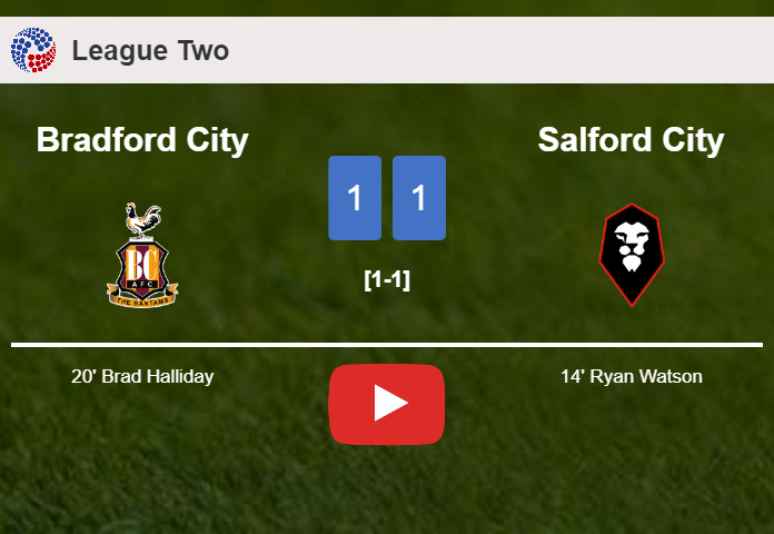 Bradford City and Salford City draw 1-1 on Tuesday. HIGHLIGHTS
