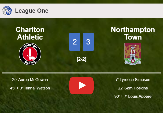 Northampton Town prevails over Charlton Athletic 3-2. HIGHLIGHTS
