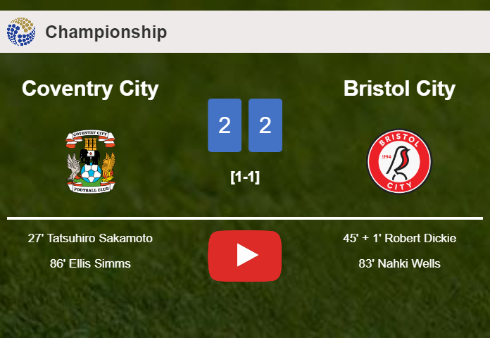Coventry City and Bristol City draw 2-2 on Tuesday. HIGHLIGHTS