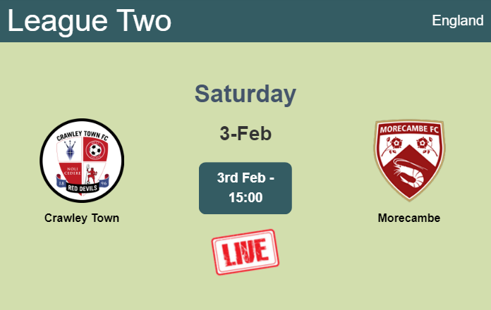 How to watch Crawley Town vs. Morecambe on live stream and at what time