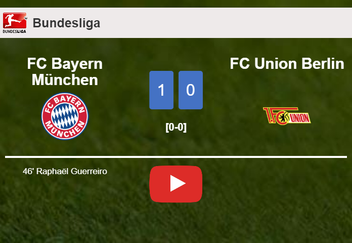 FC Bayern München conquers FC Union Berlin 1-0 with a goal scored by R. Guerreiro. HIGHLIGHTS