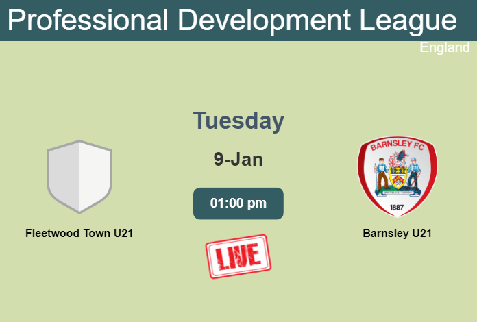 How to watch Fleetwood Town U21 vs. Barnsley U21 on live stream and at what time