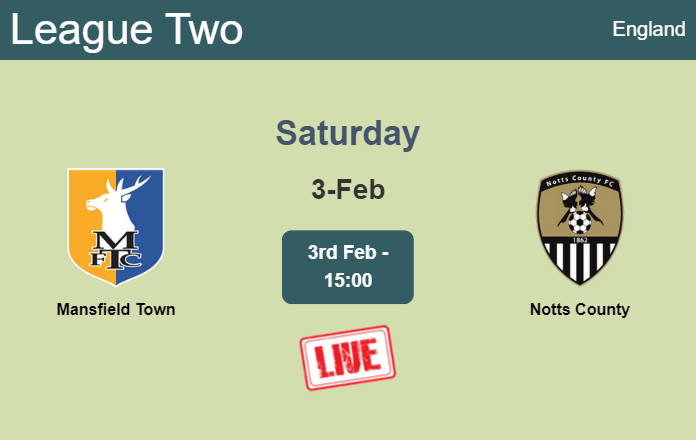 How to watch Mansfield Town vs. Notts County on live stream and at what time