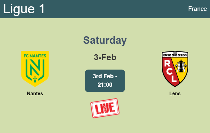 How to watch Nantes vs. Lens on live stream and at what time