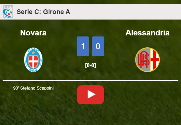 Novara tops Alessandria 1-0 with a late goal scored by S. Scappini. HIGHLIGHTS