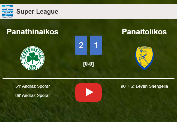 Panathinaikos defeats Panaitolikos 2-1 with A. Sporar scoring a double. HIGHLIGHTS