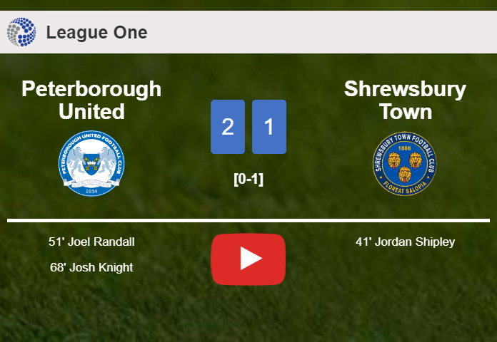 Peterborough United recovers a 0-1 deficit to top Shrewsbury Town 2-1. HIGHLIGHTS