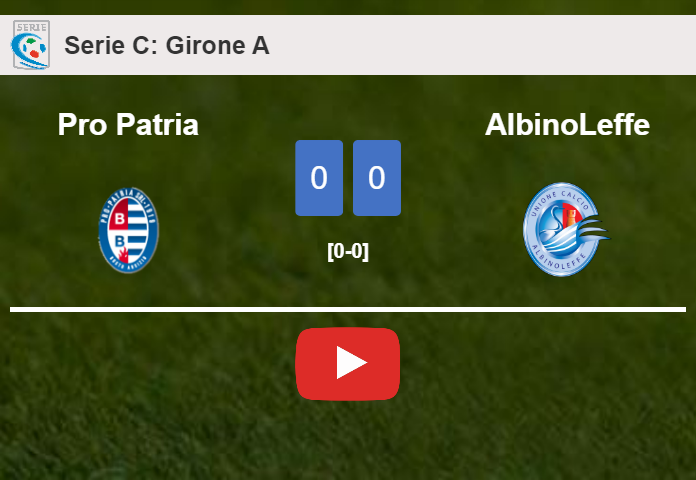 Pro Patria draws 0-0 with AlbinoLeffe on Saturday. HIGHLIGHTS