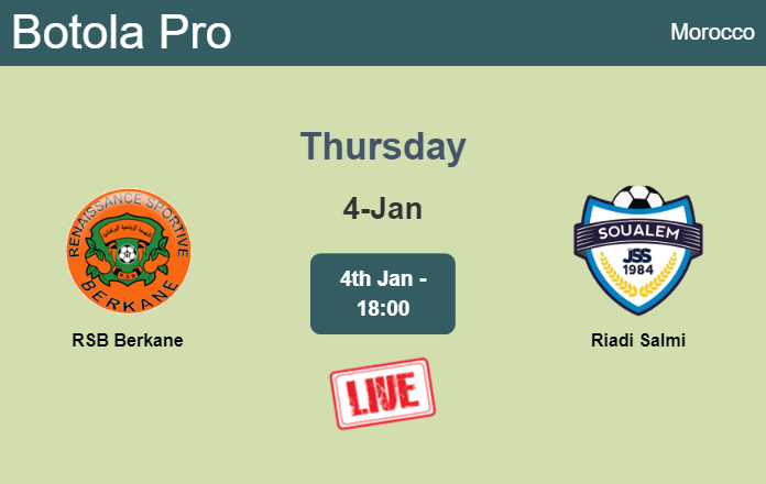 How to watch RSB Berkane vs. Riadi Salmi on live stream and at what time