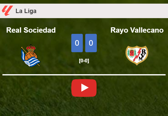 Real Sociedad draws 0-0 with Rayo Vallecano on Saturday. HIGHLIGHTS