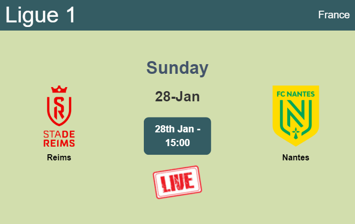 How to watch Reims vs. Nantes on live stream and at what time