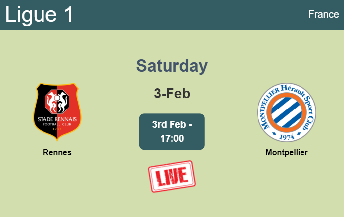 How to watch Rennes vs. Montpellier on live stream and at what time