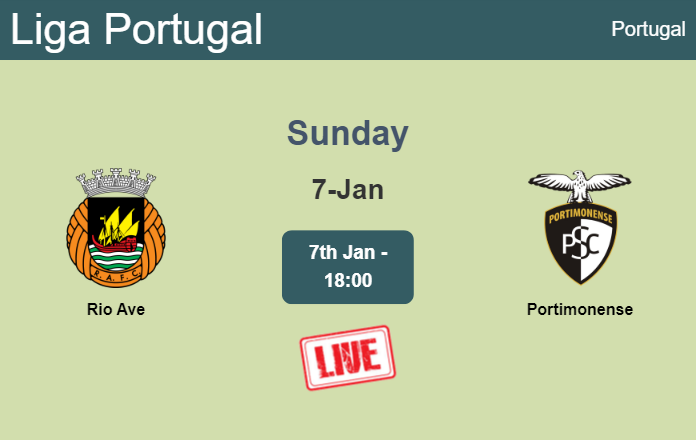 How to watch Rio Ave vs. Portimonense on live stream and at what time