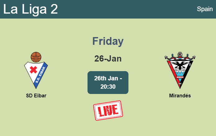 How to watch SD Eibar vs. Mirandés on live stream and at what time