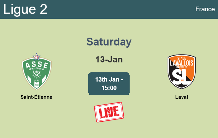 How to watch Saint-Étienne vs. Laval on live stream and at what time