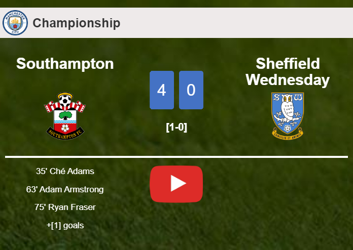Southampton estinguishes Sheffield Wednesday 4-0 with a great performance. HIGHLIGHTS