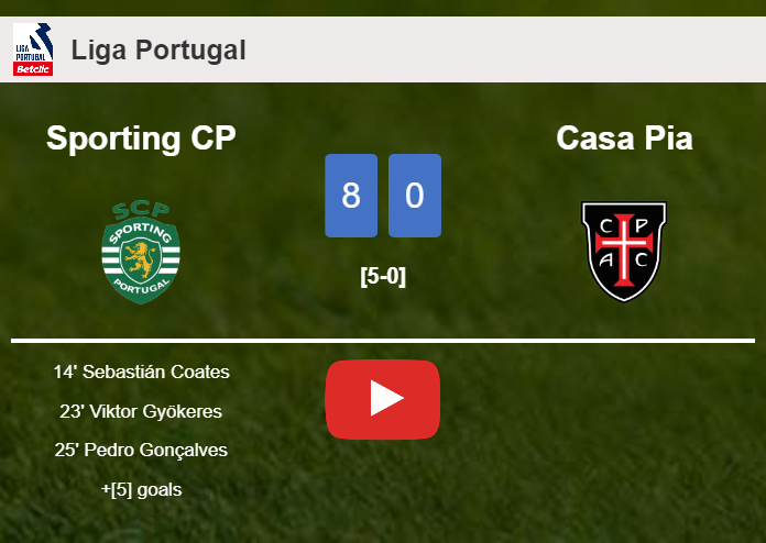Sporting CP wipes out Casa Pia 8-0 . HIGHLIGHTS