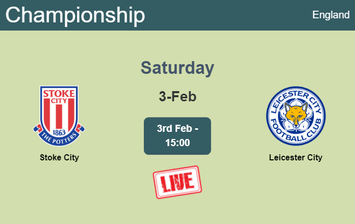How to watch Stoke City vs. Leicester City on live stream and at what time