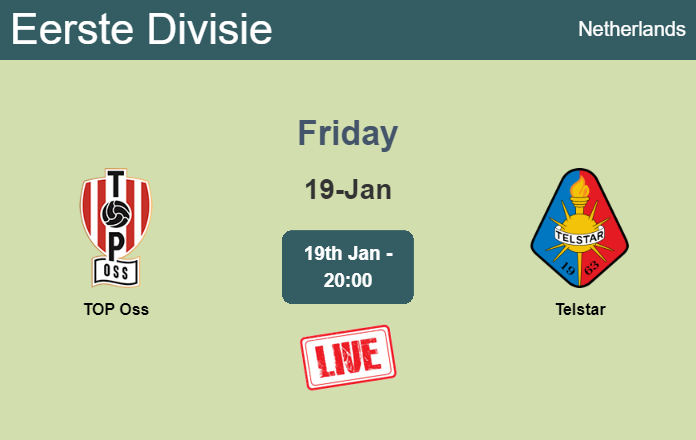 How to watch TOP Oss vs. Telstar on live stream and at what time