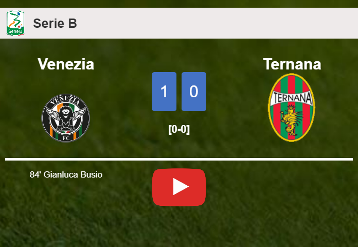 Venezia beats Ternana 1-0 with a goal scored by G. Busio. HIGHLIGHTS