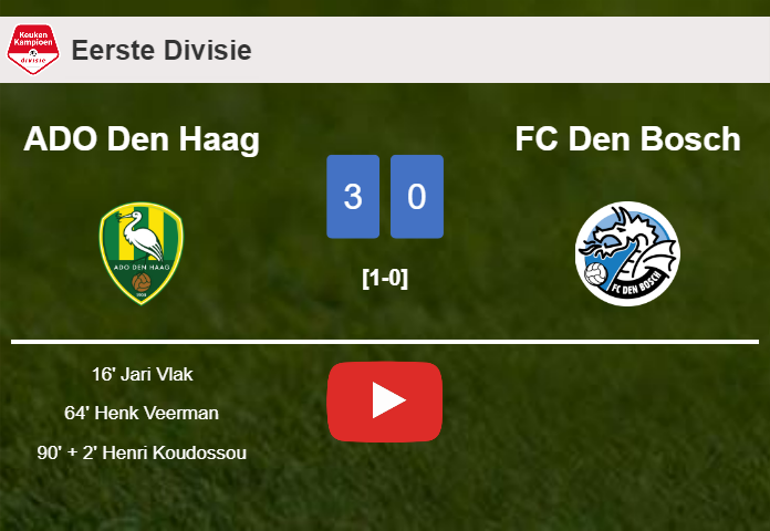 ADO Den Haag defeats FC Den Bosch 3-0. HIGHLIGHTS