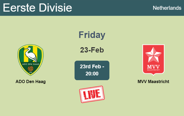 How to watch ADO Den Haag vs. MVV Maastricht on live stream and at what time