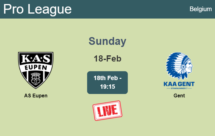 How to watch AS Eupen vs. Gent on live stream and at what time