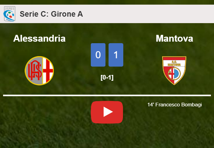 Mantova conquers Alessandria 1-0 with a goal scored by F. Bombagi. HIGHLIGHTS