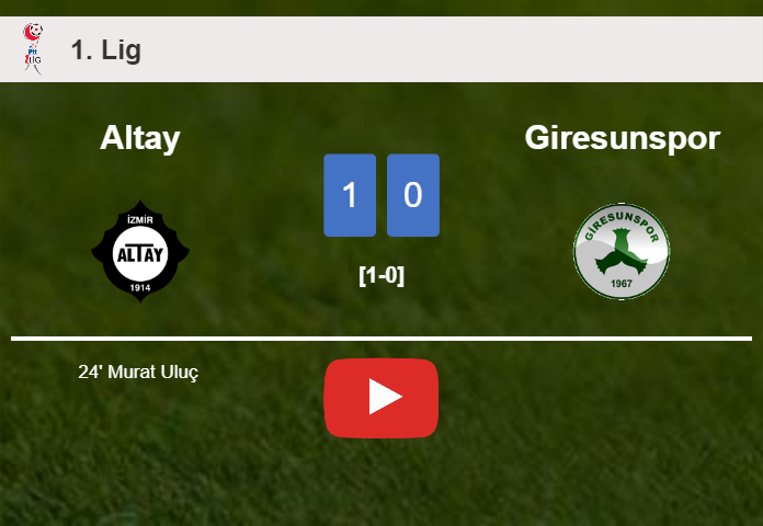 Altay tops Giresunspor 1-0 with a goal scored by M. Uluç . HIGHLIGHTS