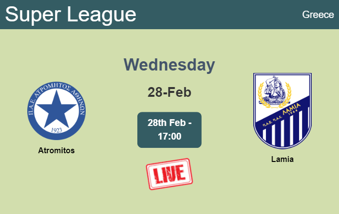 How to watch Atromitos vs. Lamia on live stream and at what time