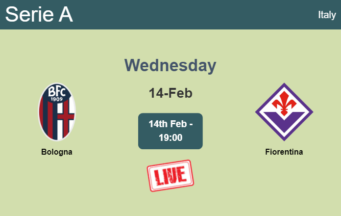 How to watch Bologna vs. Fiorentina on live stream and at what time