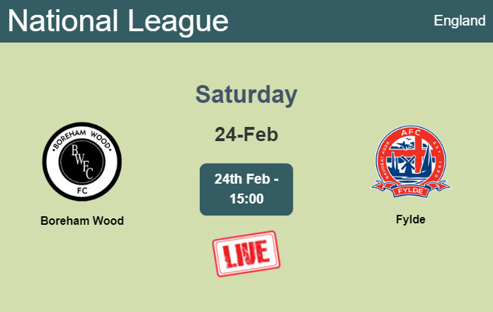 How to watch Boreham Wood vs. Fylde on live stream and at what time