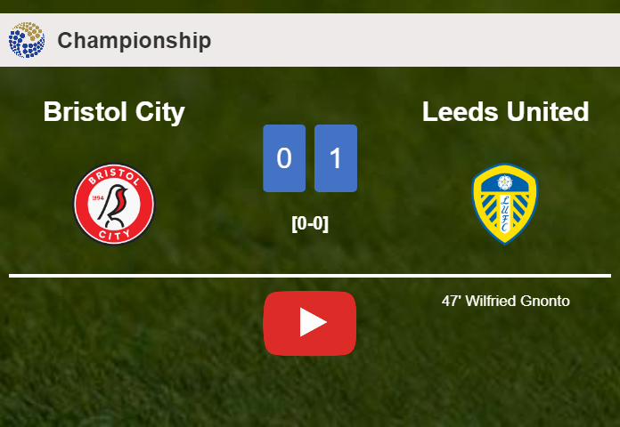 Leeds United beats Bristol City 1-0 with a goal scored by W. Gnonto. HIGHLIGHTS