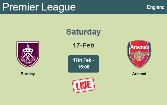 How to watch Burnley vs. Arsenal on live stream and at what time