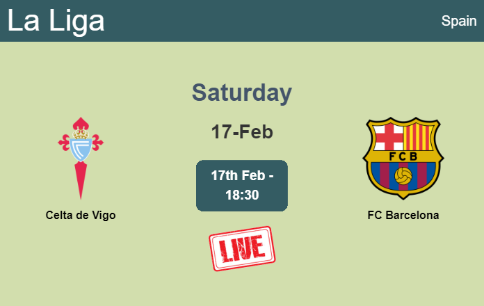 How to watch Celta de Vigo vs. FC Barcelona on live stream and at what time